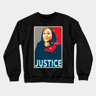 Fani Willis Seeks Justice Because No One is Above the Law Crewneck Sweatshirt